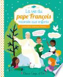 La vie du pape François racontée aux enfants
