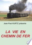 La Vie en Chemin de Fer
