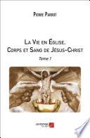 La Vie en Église, Corps et Sang de Jésus-Christ