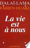 La Vie est à nous