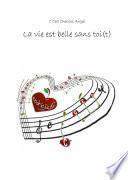 La vie est belle sans toi(t)