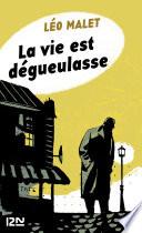 La vie est dégueulasse