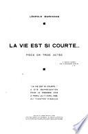 La vie est si courte ..