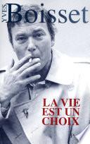 La vie est un choix