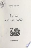 La vie est une poésie