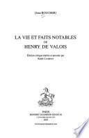 La vie et faits notables de Henry de Valois