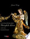 La vie et l'oeuvre de l'artiste alsacien Théophile Klem