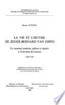 La vie et l'oeuvre de Zeger-Bernard van Espen