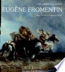 La vie et l'œuvre d'Eugène Fromentin