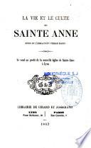 La vie et le culte de Sainte Anne