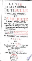 La vie et les amours de Tibulle chevalier Romain et de Sulpicie dame Romaine
