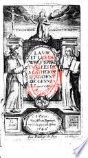 La vie et les oeuvres spirituelles de S. Catherine d'Adorny de Gennes. Reveues et corrigeez