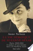 La Vie héroïque de Suzanne Spaak