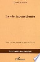 La vie inconsciente