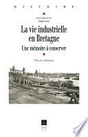 La vie industrielle en Bretagne
