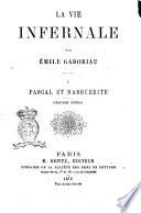 La vie infernale par Emile Gaboriau
