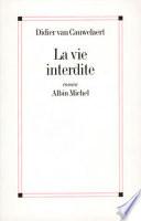 La Vie interdite