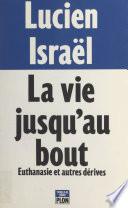 La vie jusqu'au bout