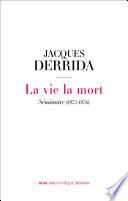 La vie la mort - Séminaire (1975-1976)