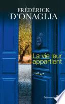 La vie leur appartient