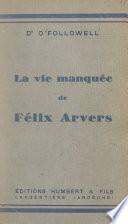 La vie manquée de Félix Arvers