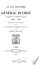La vie militaire du Général Ducrot
