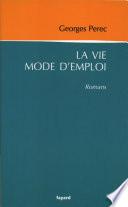 La vie mode d'emploi