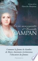 La vie mouvementée d'Henriette Campan