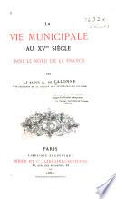 La vie municipale au XVme siècle dans le Nord de la France