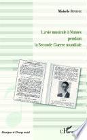 La vie musicale à Nantes pendant la Seconde Guerre mondiale