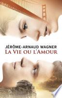 La Vie ou l'Amour
