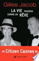 La Vie passera comme un rêve