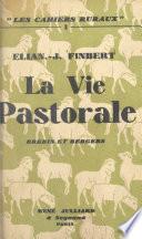 La vie pastorale, brebis et bergers