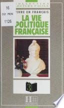 La Vie politique française