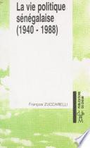 La Vie politique sénégalaise (2) : 1940-1988