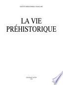 La vie préhistorique
