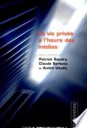 La vie privée à l'heure des médias
