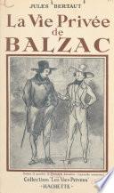 La vie privée de Balzac