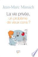 La vie privée, un problème de vieux cons ?