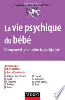 La vie psychique du bébé