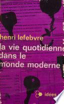 La vie quotidienne dans le monde moderne