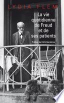 La vie quotidienne de Freud et de ses patients