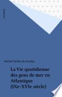 La Vie quotidienne des gens de mer en Atlantique (IXe-XVIe siècle)
