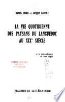 La vie quotidienne des paysans du Languedoc au XIXe siècle