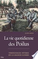 La vie quotidienne des Poilus