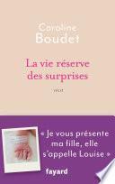 La vie réserve des surprises