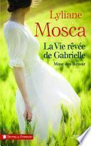 La vie rêvée de Gabrielle