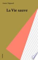 La Vie sauve