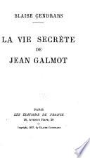 La vie secrète de Jean Galmot