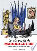 La vie secrète de Marine Le Pen